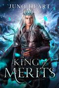 King of Merits (Black Blood Fae #3) by Juno Heart