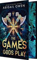 The Games Gods Play (The Crucible #1) by Abigail Owen