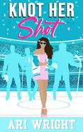 Knot Her Shot (MVP: Most Valuable Pack #2) by Ari Wright