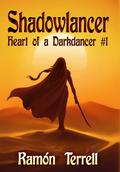 Shadowlancer: Heart of a Darkdancer #1 by Ramon Terrell