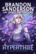 Hyperthief: A Tale of the Cytoverse (Skyward #3.1) by Janci Patterson