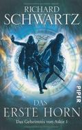 Das Erste Horn (Das Geheimnis von Askir #1) by Richard Schwartz
