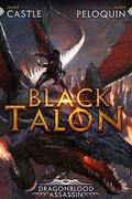 Black Talon (Dragonblood Assassin #1) by Andy Peloquin