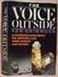 The voice outside by Ken Grimwood