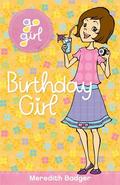 Birthday Girl (Go Girl! #1) by Meredith Badger