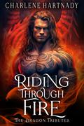 Riding Through Fire by Charlene Hartnady