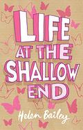 Life at the Shallow End (Electra Brown #1) by Helen Bailey