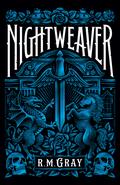 Nightweaver by R M Gray