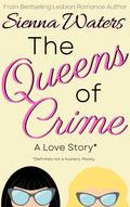 The Queens of Crime (Whitebridge #1) by Sienna Waters