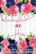 Ravished By Her (Mainely Books Club #1) by Chelsea M. Cameron