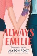 Always Emilie: A Sapphic Romance by Alyson Root