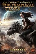 The Temporal Tides (The Forerunner Initiative #6) by Draith