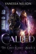 Called (The Grey Gates #2) by Vanessa Nelson