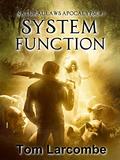 System Function (Natural Laws Apocalypse #7) by Tom Larcombe