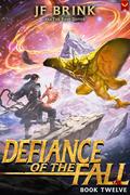 Defiance of the Fall 12 (Defiance of the Fall #12) by TheFirstDefier