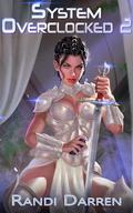 System Overclocked 2 by Randi Darren