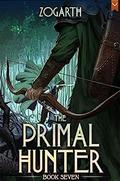 The Primal Hunter 7 (The Primal Hunter #7) by Zogarth
