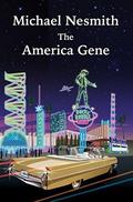 The America Gene by Michael Nesmith