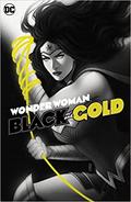 Wonder Woman: Black & Gold (Wonder Woman: Black and Gold #1-6) by Sina Grace