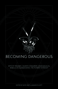 Becoming Dangerous: Witchy Femmes, Queer Conjurers and Magical Rebels on Summoning the Power to Resist by Larissa Pham