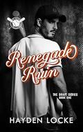 Renegade Ruin (The Draft #1) by Hayden Locke