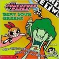 Beat Your Greens (Powerpuff Girls: 8 x 8 Books #6) by Craig McCracken