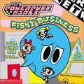 Fishy Business (Powerpuff Girls: 8 x 8 Books #9) by Craig McCracken