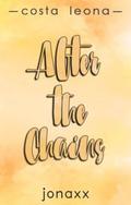 After the Chains (Costa Leona Series #13) by Jonaxx