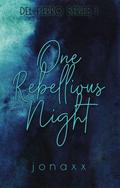 One Rebellious Night by Jonaxx