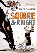 Squire & Knight (Squire & Knight #1) by Scott Chantler