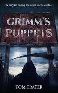 Grimm's Puppets by Tom Prater