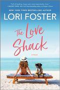 The Love Shack (Indiana Summers Series #3) by Lori Foster