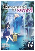 Reincarnated as a Sword (Light Novel) Vol. 14 (Reincarnated as a Sword Light Novel #14) by Yuu Tanaka