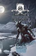 Dark Frontiers: Cry of the Wendigo by D.A. Roberts