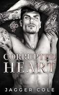 Corrupted Heart by Jagger Cole