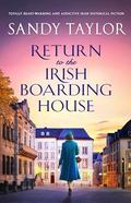 Return to the Irish Boarding House by Sandy Taylor