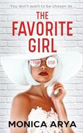 The Favorite Girl: A gripping psychological thriller by Monica Arya
