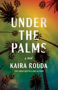 Under the Palms (The Kingsleys #2) by Kaira Rouda
