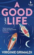 A Good Life by Virginie Grimaldi, Hildegarde Serle
