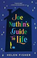Joe Nuthin's Guide to Life by Helen Fisher