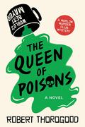 The Queen of Poisons (The Marlow Murder Club #3) by Robert Thorogood