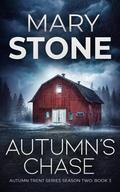 Autumn's Chase by Mary Stone