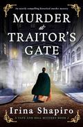 Murder at Traitor's Gate (Tate and Bell Mystery #2) by Irina Shapiro
