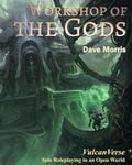 Workshop of the Gods by Dave Morris