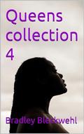 Queens collection 4 by Bradley Bleckwehl
