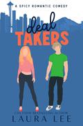Deal Takers by Laura Lee