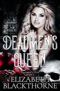 Deadmen's Queen: A dark college reverse harem romance by Elizabeth Blackthorne