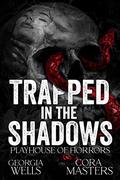 Trapped in the Shadows by Georgia Wells, Cora Masters