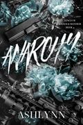 Anarchy (Kings of Chaos & Mayhem #4) by Ashlynn Author