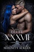 The Elite (XXXVII #1) by Serenity Ackles
